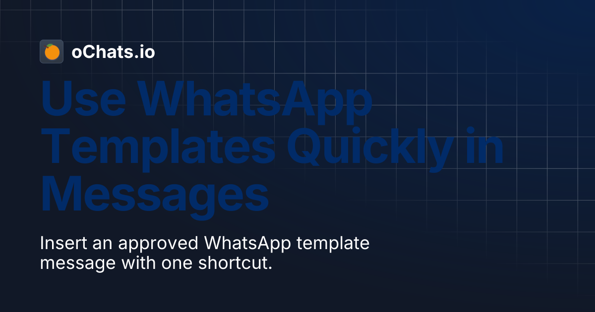 How to use WhatsApp template message in message section quickly ...